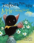 Cover: Mole Catches the Sky (Portuguese/English) - Star Bright Books