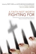 Cover: A Faith Not Worth Fighting For - Wipf and Stock Publishers