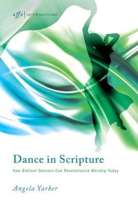 Enlarge image Cover: Dance in Scripture - Wipf and Stock Publishers