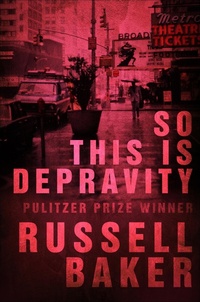 Enlarge image Cover: So This is Depravity - Diversion Books