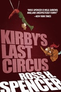 Cover: Kirby's Last Circus - Diversion Books