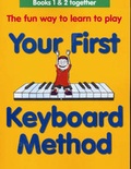 Cover: Your First Keyboard Method Omnibus Edition - Chester Music