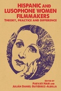 Cover: Hispanic and Lusophone Women Filmmakers - Manchester University Press