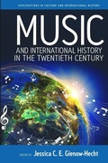 Cover: Music and International History in the Twentieth Century - Berghahn Books