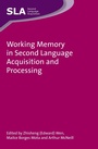 Cover: Working Memory in Second Language Acquisition and Processing - Multilingual Matters