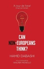 Cover: Can Non-Europeans Think? - Zed Books Ltd