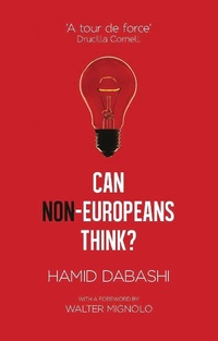 Enlarge image Cover: Can Non-Europeans Think? - Zed Books Ltd