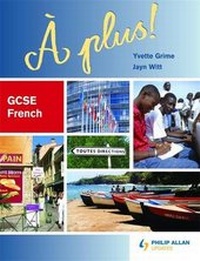 Enlarge image Cover: A Plus! GCSE French - Philip Allan Updates