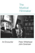 Cover: The Mystical Filmmaker - Sticking Place Books