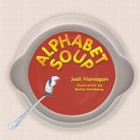 Enlarge image Cover: Alphabet Soup - Judith Flanagan