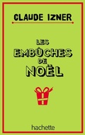 Cover: Les Embuches de Noel - Hachette Romans