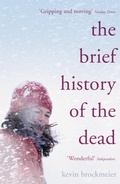 Cover: The Brief History of the Dead - John Murray Publishers Ltd