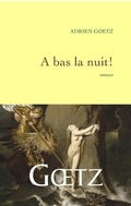 Cover: A Bas La Nuit - Grasset