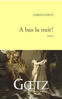 Enlarge image Cover: A Bas La Nuit - Grasset