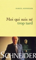 Cover: Moi Qui Suis Ne Trop Tard - Grasset