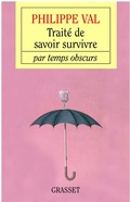 Cover: Traite de Savoir Survivre Par Temps Obscurs - Grasset