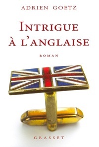 Enlarge image Cover: Intrigue à l'anglaise - Grasset