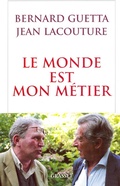 Cover: Le Monde Est Mon Metier - Grasset