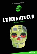 Cover: L'ordinatueur - Rageot Editeur