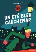 Cover: Un &eacute;t&eacute; bleu cauchemar - Rageot Editeur
