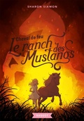 Cover: Cheval de Feu (Le Ranch Des Mustangs) - Rageot Editeur
