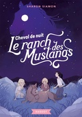 Cover: Cheval de Nuit (Le Ranch Des Mustangs) - Rageot Editeur