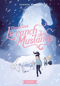 Enlarge image Cover: Cheval Reve (Le Ranch Des Mustangs) - Rageot Editeur