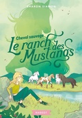 Cover: Cheval Sauvage (Le Ranch Des Mustangs) - Rageot Editeur