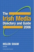Cover: The Irish Media Directory and Guide 2006 - Gill & Macmillan Ltd