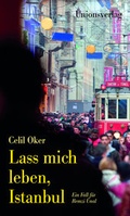 Cover: Lass mich leben, Istanbul - Unionsverlag