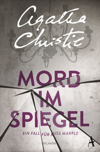 Abbildung von: Mord im Spiegel - Atlantik Verlag