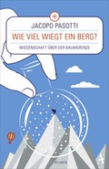 Cover: Wie viel wiegt ein Berg? - Atlantik Verlag
