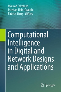 Enlarge image Cover: Computational Intelligence in Digital and Network Designs and Applications - Springer