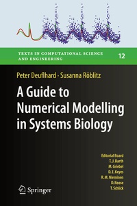 Enlarge image Cover: A Guide to Numerical Modelling in Systems Biology - Springer