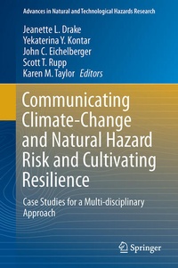 Enlarge image Cover: Communicating Climate-Change and Natural Hazard Risk and Cultivating Resilience - Springer