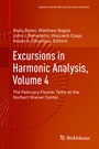 Cover: Excursions in Harmonic Analysis, Volume 4 - Birkhäuser