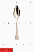 Cover: The Silver Spoon - Phaidon Press Ltd
