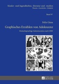 Cover: Graphisches Erz&auml;hlen von Adoleszenz - Peter Lang Verlag