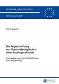 Abbildung von: Die Regresshaftung von Vorstandsmitgliedern einer Aktiengesellschaft - Peter Lang Verlag
