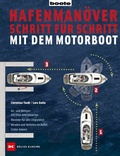 Cover: Hafenman&ouml;ver Schritt f&uuml;r Schritt - mit dem Motorboot - Delius Klasing