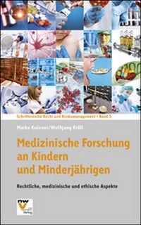 Abbildung von: Medizinische Forschung an Kindern und Minderjährigen - NWV im Verlag Österreich GmbH