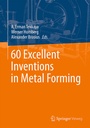 Cover: 60 Excellent Inventions in Metal Forming - Springer Vieweg