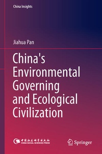 Enlarge image Cover: China's Environmental Governing and Ecological Civilization - Springer