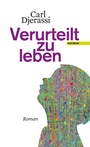 Cover: Verurteilt zu leben - Haymon Verlag