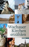 Cover: Wachauer Kirchen erz&auml;hlen - Haymon Verlag