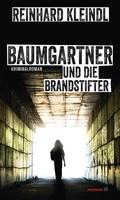 Cover: Baumgartner und die Brandstifter - Haymon Verlag