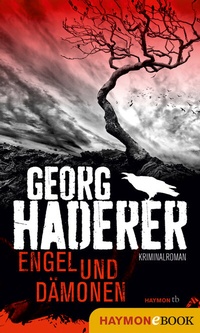 Abbildung von: Engel und Dämonen - Haymon Verlag