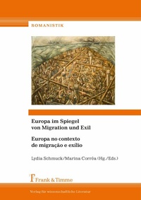 Abbildung von: Europa Im Spiegel Von Migration Und Exil/Europa No Contexto de Migracao E Exilio - Frank & Timme GmbH