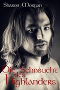 Cover: Die Sehnsucht des Highlanders - BookRix