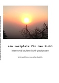 Cover: Ein Rastplatz f&uuml;r das Licht - BoD - Books on Demand